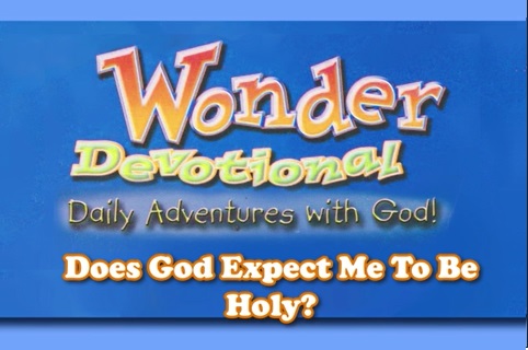 Does God expect me to be holy?